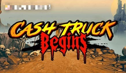 Cash Truck Begins